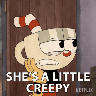 A Cuphead Cartoon Says She 'S A Little Creepy On Netflix GIF