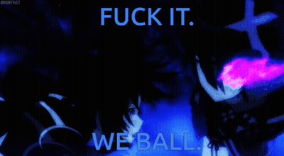 A Dark Blue Background With The Words Fuck It We Ball GIF