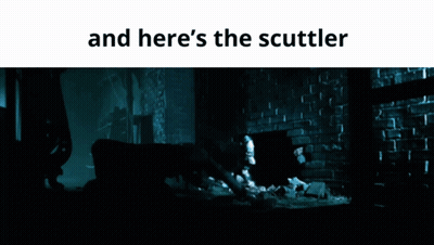 A Dark Room With The Words And Here 'S The Scuttle GIF