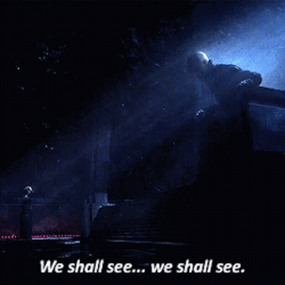 A Dark Scene With The Words " We Shall See " On The Bottom GIF