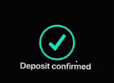 A Deposit Confirmed Sign With A Check Mark In A Circle On A Black Background GIF