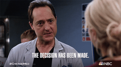 A Doctor Says The Decision Has Been Made GIF
