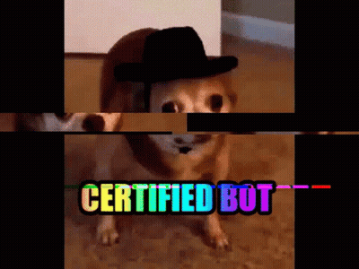 A Dog Wearing A Cowboy Hat With The Words " Certified Bot " Above It GIF