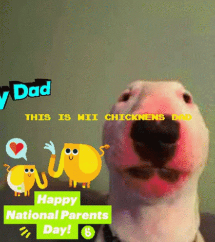 A Dog With A Happy National Parents Day Greeting On The Bottom GIF