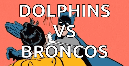 A Dolphins Vs Broncos Poster With A Batman Slapping A Man In The Face GIF