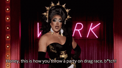 A Drag Queen Is Saying Honey This Is How You Throw A Party On Drag Race Bitch GIF