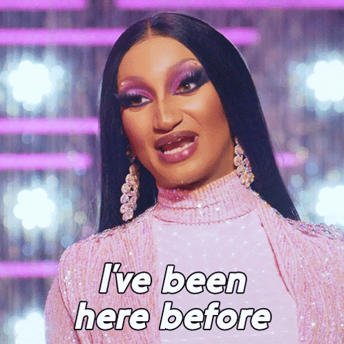 Drag Queen Saying Ive Been Here Before In Pink Top GIF