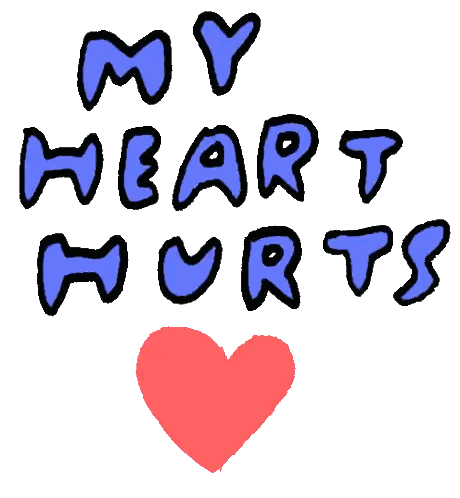 A Drawing Of A Broken Heart With The Words My Heart Hurts Sticker