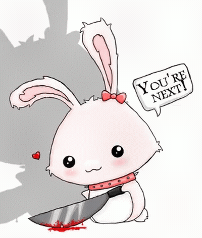 A Drawing Of A Bunny Holding A Bloody Knife With A Speech Bubble That Says You 'Re Next GIF