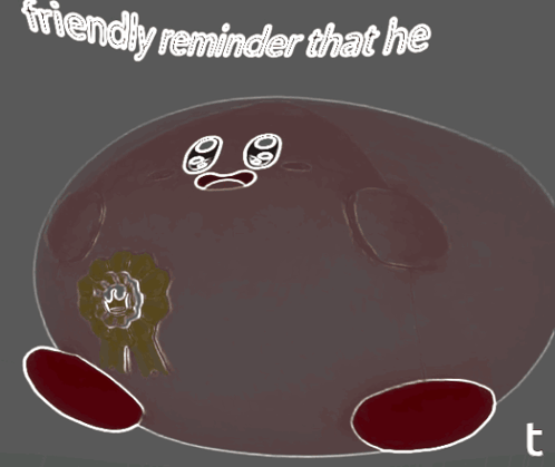 A Drawing Of A Cartoon Character With The Words Friendly Reminder That He On The Bottom GIF