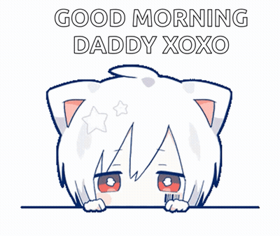 A Drawing Of A Cat With The Words Good Morning Daddy Xoxo On It GIF