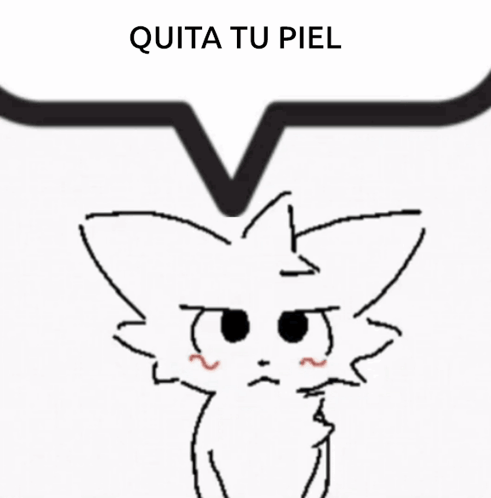 A Drawing Of A Cat With The Words " Quita Tu Piel " Written Above It GIF