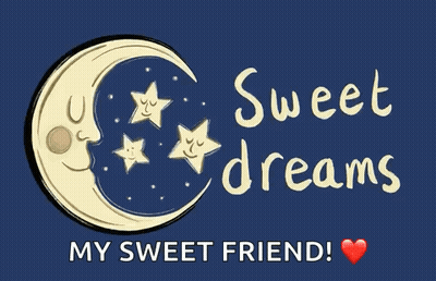 A Drawing Of A Crescent Moon With Stars And The Words " Sweet Dreams My Sweet Friend " GIF