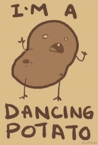 A Drawing Of A Dancing Potato With The Words I 'M A Dancing Potato Below It GIF