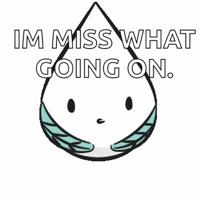 A Drawing Of A Drop With The Words Im Miss What Going On What 'S Wrong Written Below It GIF