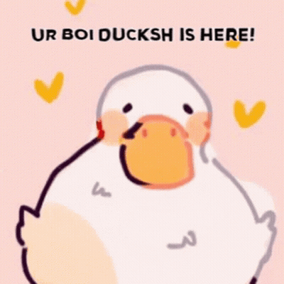 A Drawing Of A Duck With The Words `` Ur Boi Ducksh Is Here '' Written On It . GIF