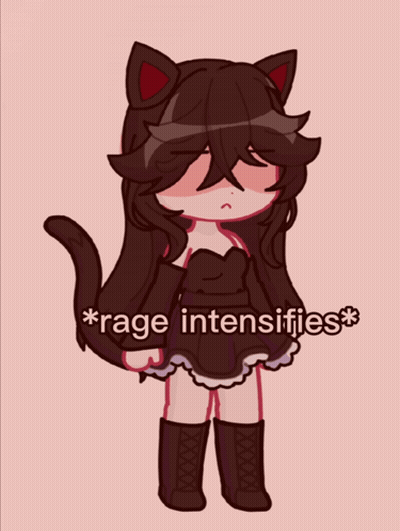A Drawing Of A Girl With Cat Ears And The Words * Rage Intensifies * On The Bottom GIF