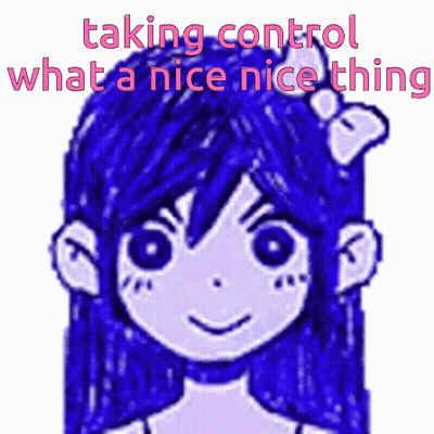 A Drawing Of A Girl With The Words Taking Control What A Nice Nice Thing GIF