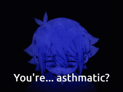 A Drawing Of A Girl With The Words " You 'Re Asthmatic " On The Bottom GIF