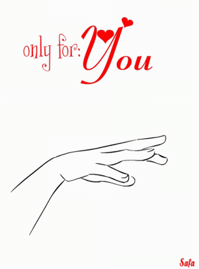 A Drawing Of A Hand Holding A Heart With The Words " Only For You " Below It GIF