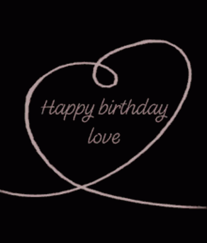 A Drawing Of A Heart With The Words Happy Birthday Love Written Inside Of It GIF