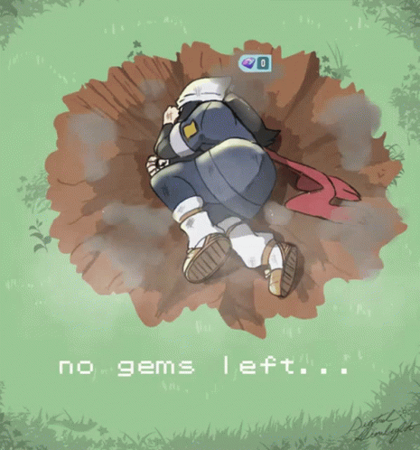A Drawing Of A Man Laying In The Dirt With The Words No Gems Left Below Him GIF