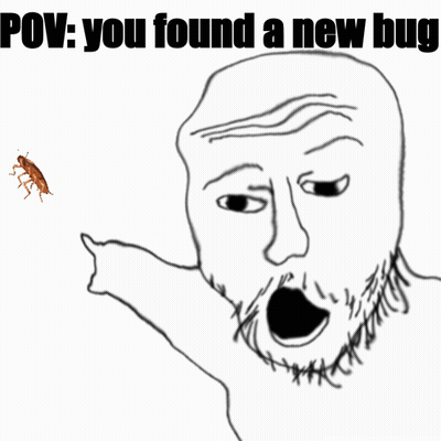 A Drawing Of A Man With A Beard Pointing At A Bug With The Caption " You Found A New Bug " Below It GIF