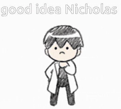A Drawing Of A Man With A Light Bulb Above His Head With The Words Good Idea Nicholas Above Him GIF