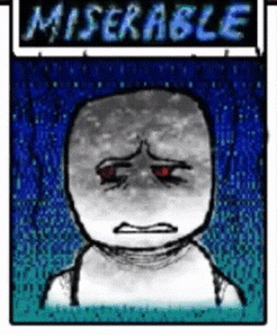 A Drawing Of A Man With A Sad Face And The Word Miserable On It GIF