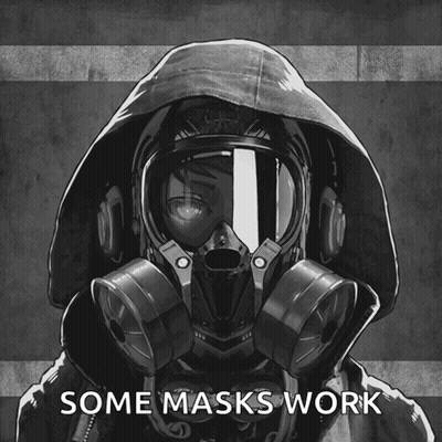 A Drawing Of A Person Wearing A Gas Mask With The Words Some Masks Work GIF