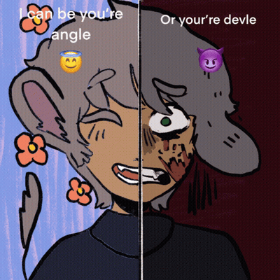 A Drawing Of A Person With The Words " I Can Be You 'Re Angle Or Your 'Re Devil " GIF