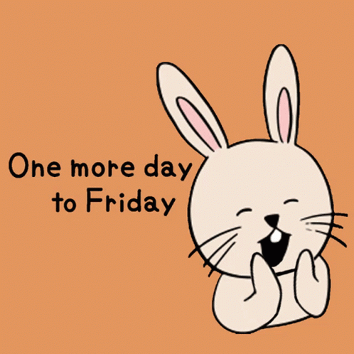 A Drawing Of A Rabbit With The Words One More Day To Friday GIF