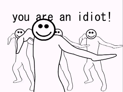 A Drawing Of A Sun With A Smiley Face And The Words " You Are An Idiot " Below It GIF