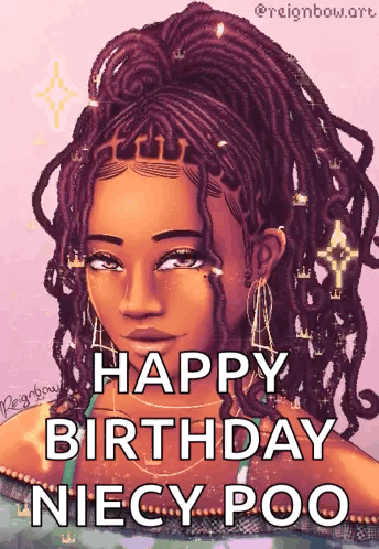 A Drawing Of A Woman With Dreadlocks And The Words " Happy Birthday Niecy Poo " GIF