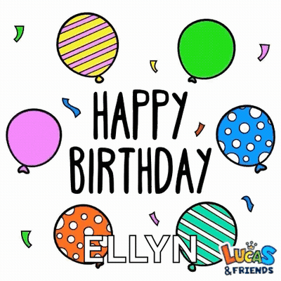 A Drawing Of Balloons That Says Happy Birthday Ellyn Lucas And Friends GIF