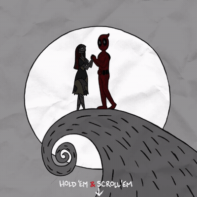 A Drawing Of Deadpool And Sally With The Words Hold Em & Scroll Em GIF