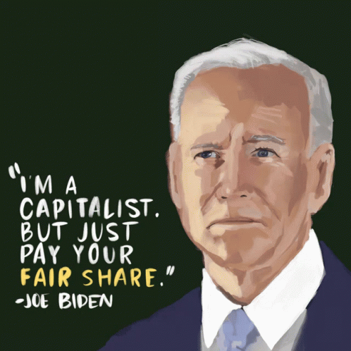 Joe Biden With Fair Share Capatalist Quote GIF