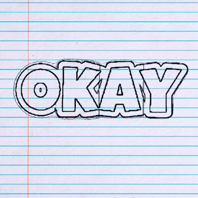 A Drawing Of The Word Okay On A Piece Of Notebook Paper GIF