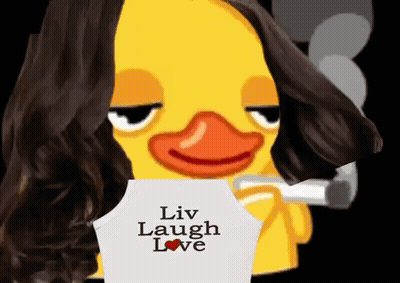 A Duck With Long Hair And A Shirt That Says Liv Laugh Love GIF