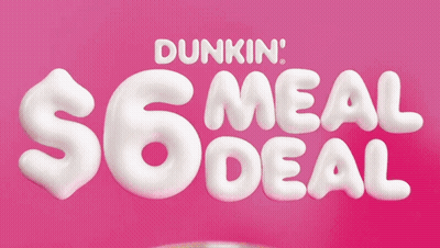 A Dunkin ' $ 6 Meal Deal Is Advertised GIF