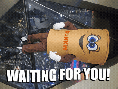 A Dunkin ' Coffee Cup Mascot Waiting For You GIF