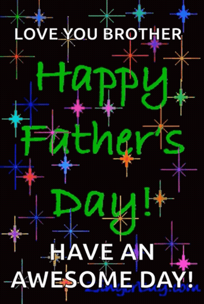 A Father 'S Day Card That Says Love You Brother GIF