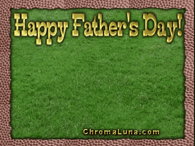 A Father 'S Day Card With A Football On The Grass GIF