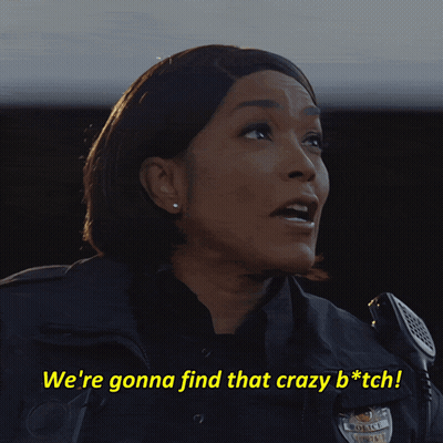 A Female Police Officer Says We 'Re Gonna Find That Crazy B * Tch GIF