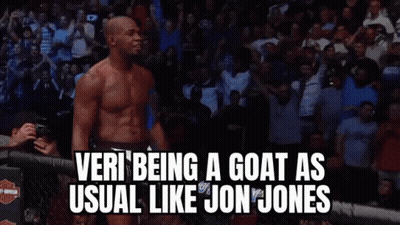 A Fighter In A Ufc Ring With The Words " Veri Being A Goat As Usual Like Jon Jones " Below Him GIF