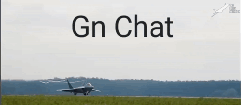 A Fighter Jet Is Flying In The Air With The Words Gn Chat Above It GIF