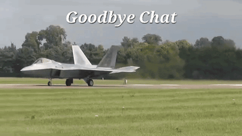 A Fighter Jet Is Taking Off From A Runway With The Words Goodbye Chat Above It GIF