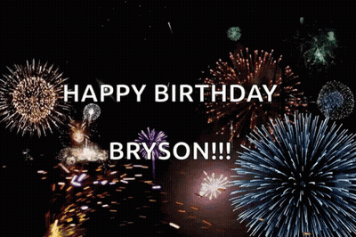 A Fireworks Display With The Words " Happy Birthday Bryson " GIF