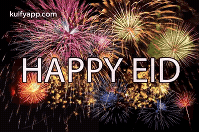 A Fireworks Display With The Words Happy Eid In The Foreground . GIF