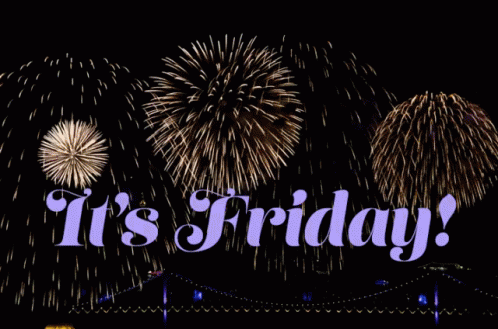 A Fireworks Display With The Words " It 'S Friday " In The Foreground GIF